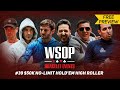 World Series of Poker 2024 | $50,000 No Limit Hold'em High Roller Final Table [1-Hour Preview]