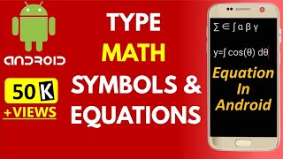 Type Math Symbols in Android Mobile | Type Math Equations EASILY on Android Phone