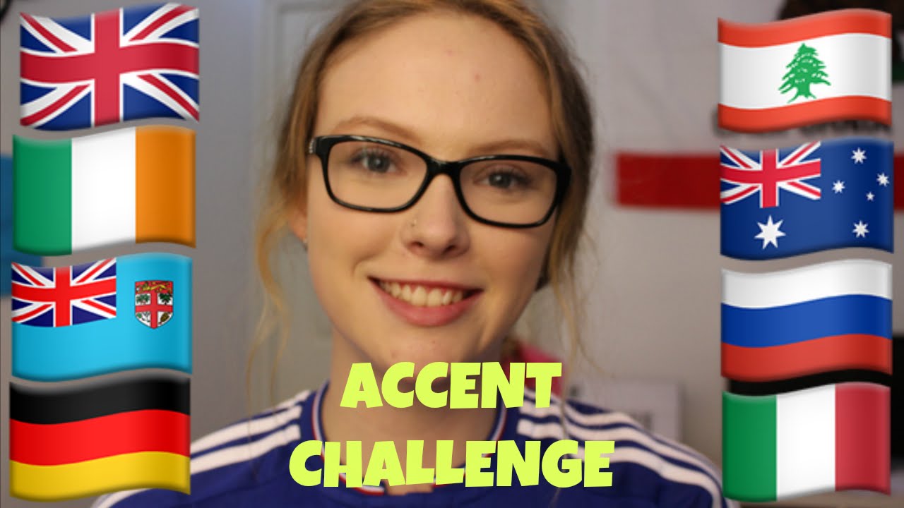 Accent Challenge Youtube