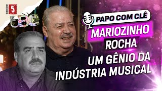 Mariozinho Rocha | Papo com Clê