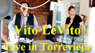 Vito LeVito - Torrevieja 16 May 2022 Live performance