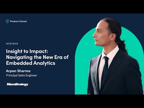 Webinar: Insights for Impact: Navigating the New Era of Embedded Analytics from MicroStrategy