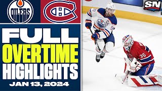 Edmonton Oilers at Montreal Canadiens | FULL Overtime Highlights - January 13, 2024