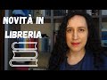 Novità in libreria | I libri più interessanti del periodo | Febbraio-marzo 2024