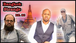 Why It's Great to be Black in Bangkok with Erick Prince aka Minority Nomad - Bangkok Strange ep 20