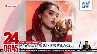 Kylie Padilla, priority ang maging strong ang healthy ngayong 32yo na siya;... | 24 Oras