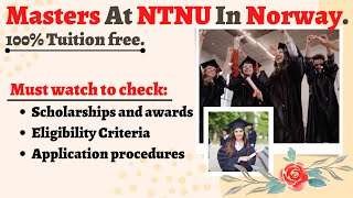 NTNU International Masters Programmes in NORWAY. 100% Tuition free.