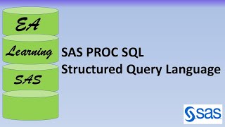 SAS PROC SQL (Structured Query Language)
