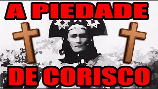 A PIEDADE DE CORISCO