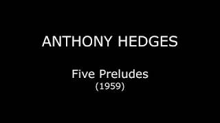 Anthony Hedges: Five Preludes (1959)