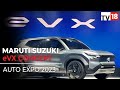 Know All About Maruti Suzuki eVX Concept | Auto Expo 2023 | CNBC-TV18