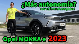 ¿MÁS AUTONOMÍA AHORA? Opel Mokka e 2023 ÚTIMA VERSIÓN Prueba de AUTONOMÍA REAL y Opiniones MOTORK