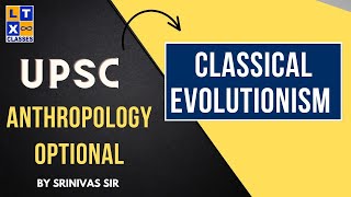 Classical Evolutionism | Anthropological Theory| Explained in Telugu by Srinivas Sir | UPSC Optional