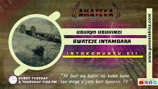 #AMATEKA: ubuhinzi bwakuruye umwuka w'intambara mu bantu/ IGICE CYA 7 cy'inyokomuntu SOBANUKIRWA