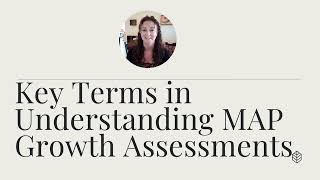 NWEA Key terms in Understanding MAPS Growth