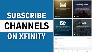 How to Subscribe Channel on Xfinity | Xfinity Channel Packages