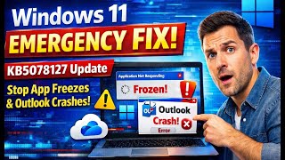 Windows 11 Emergency Update KB5078127 – Fix App Freezes & Outlook Crashes! | KB5078127 Download