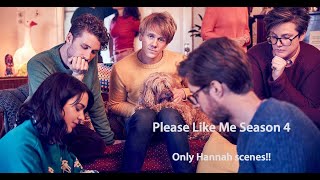 Only Hannah scenes from Please Like Me Season 4