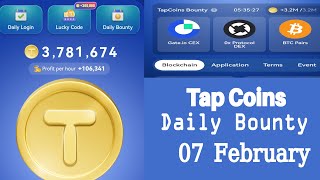 Tap coin daily bounty 07 February | Tapcoin daily bounty today |  Tap coin daily bounty.