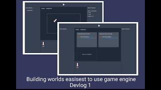 Building the worlds easiest to use game engine Devlog 1: The vision