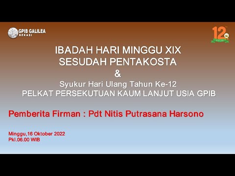 IBADAH HARI MINGGU XIX SESUDAH PENTAKOSTA & Syukur HUT Ke-12 PELKAT ...