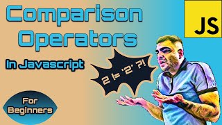 Comparison Operators | Javascript Basics | #18