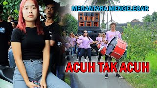 Menggelegar Sound Baru Megantara// Acuh tak Acuh