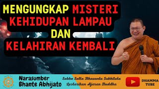 MENGUNGKAP MISTERI KEHIDUPAN LAMPAU DAN KELAHIRAN KEMBALI || BHANTE ABHIJATO ||