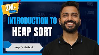 L-3.18: Heap sort with Example | Heapify Method