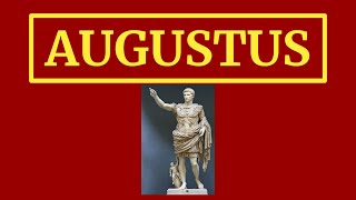 Augustus: First Emperor of Rome (63 B.C.E. - 14 C.E.)