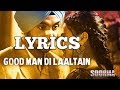 Good Man Di Laaltain - Soorma | Diljit | Taapsee | Angad | Sukhwinder | Sunidhi | With Lyrics |