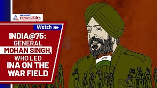 India@75: Story of General Mohan Singh, who led INA on the war field | Asianet Newsable