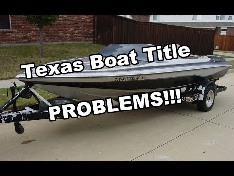 Buying a boat in Texas without a title? Watch this! Buying a boat in Texas without a title? Watch this!