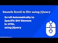 Smooth Scroll to Div using jQuery