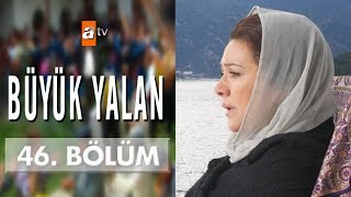 Büyük Yalan 46. Bölüm