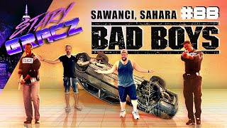 #88 Sawanci, Sahara, Bad Boys