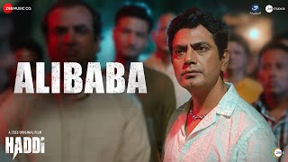 Alibaba - Haddi | Nawazuddin Siddiqui | Varun Likhate, Rohan Gokhale, Rohan Rohan