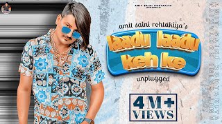 AMIT SAINI ROHTAKIYA : Laddu Laddu Kehke ( Unplugged Cover ) | New Haryanvi Songs Haryanavi 2022