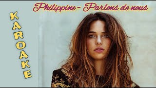 Philippine - Parlons de nous (Karaoke, Parole, Instrumental, Lyrics)