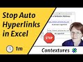 Remove and Prevent Automatic Hyperlinks in Excel