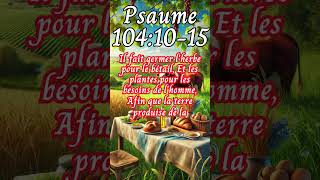 Lecture du Psaume 104:10-15 #psaumes #bible