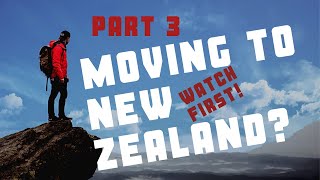 Moving to New Zealand - What Nobody Tells You! 2019 Part 3