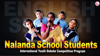 నలంద ఒలింపియాడ్ స్కూల్ ..|| Nalanda School lo International Youth Debate Competition Program ||