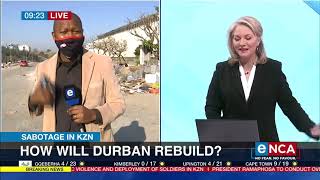 KZN unrest | How will Durban rebuild?