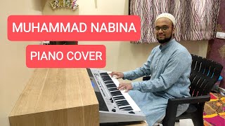 Muhammad Nabina Naat on Piano - Muhammad Nabina Naat Instrumental - Muhammad Nabina Naat with Lyrics