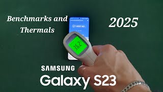 Samsung Galaxy S23 Benchmarks and Thermals In 2025!