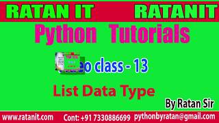 Python Tutorial || Video class-13 (List Data type part-2) || By Ratan sir