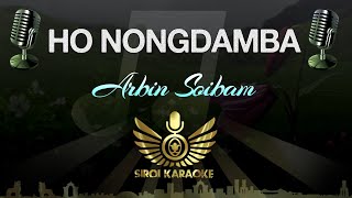 Arbin Soibam - Ho Nongdamba (Manipuri Karaoke | Instrumental | Track)