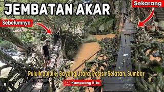 Memprihatinkan - Update Kondisi terkini Jembatan Akar Pessel 6 Desember 2024