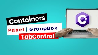 C# WinForms Containers Tutorial – Panel, GroupBox, TabControl, TableLayoutPanel